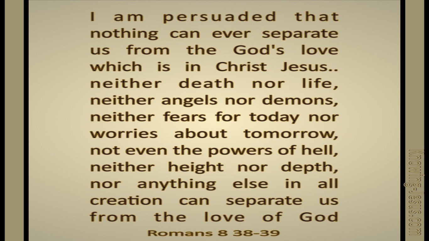 Romans 8:28 to 29  I Am Persuaded (beige)